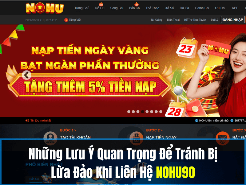 Những Lưu Ý Quan Trọng Để Tránh Bị Lừa Đảo Khi Liên Hệ NOHU90